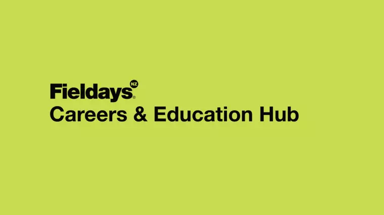 Fieldays Careers & Education Hub